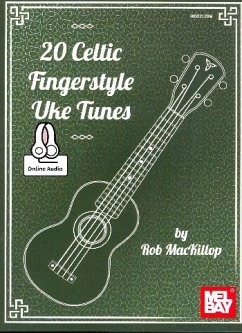20 Celtic Fingerstyle Uke Tunes - Rob MacKillop
