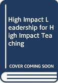 High Impact Leadership for High Impact Teaching High Impact Leadership for High Impact Teaching