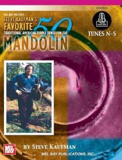 Steve Kaufman's Favorite 50 Mandolin, Tunes N-S - Steve Kaufman
