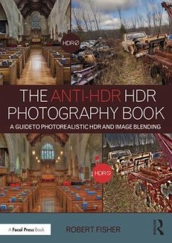 The Anti-Hdr Hdr Photography Book - Fisher, Robert