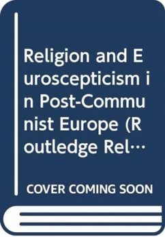 Cover Religion and Euroscepticism in Post-Communist Europe
