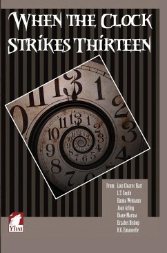 When the Clock Strikes Thirteen - Cloarec Hart, Lois; Smith, L. T.; Emanuelle, R. G.