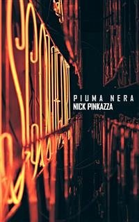 Piuma nera (eBook, ePUB) - Pinkazza, Nick
