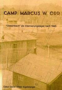 Camp Marcus W. Orr - Dohle, Oskar