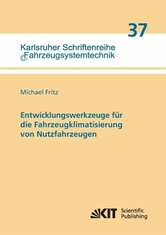 Entwicklungswerkzeuge für die Fahrzeugklimatisierung von Nutzfahrzeugen - Fritz, Michael