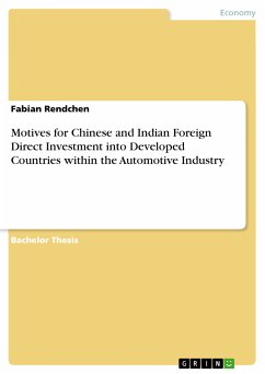 Motives for Chinese and Indian Foreign Direct Investment into Developed Countries within the Automotive Industry (eBook, PDF) - Rendchen, Fabian