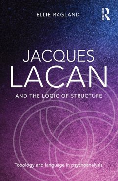 Jacques Lacan and the Logic of Structure (eBook, ePUB) - Ragland, Ellie