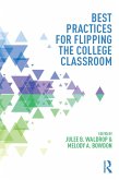 Best Practices for Flipping the College Classroom (eBook, PDF)