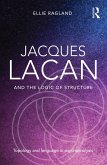 Jacques Lacan and the Logic of Structure (eBook, PDF)