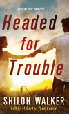 Headed for Trouble (eBook, ePUB)