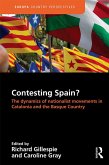 Contesting Spain? The Dynamics of Nationalist Movements in Catalonia and the Basque Country (eBook, PDF)