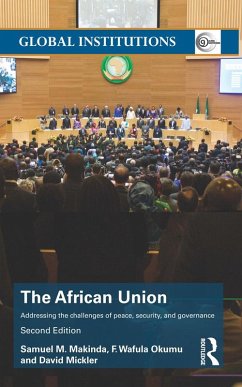 The African Union (eBook, PDF) - Makinda, Samuel M.; Okumu, F. Wafula; Mickler, David