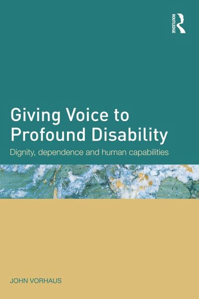 Giving Voice to Profound Disability (eBook, PDF) Giving Voice to Profound Disability (eBook, PDF)