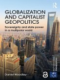 Globalization and Capitalist Geopolitics (eBook, PDF)