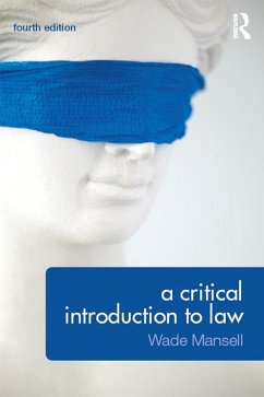 A Critical Introduction to Law (eBook, PDF) - Mansell, Wade; Meteyard, Belinda; Thomson, Alan