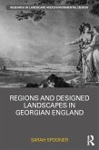 Regions and Designed Landscapes in Georgian England (eBook, ePUB)