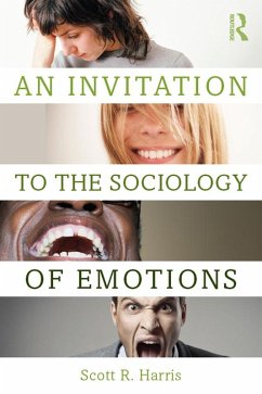 An Invitation to the Sociology of Emotions (eBook, PDF) - Harris, Scott
