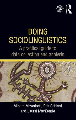 Doing Sociolinguistics (eBook, PDF) - Meyerhoff, Miriam; Schleef, Erik; MacKenzie, Laurel