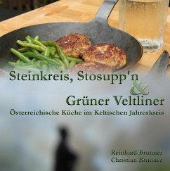 Steinkreis, Stosupp'n und Grüner Veltliner (eBook, ePUB) - Brunner, Christian; Brunner, Reinhard