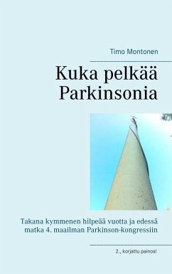 Kuka pelkää Parkinsonia (eBook, ePUB) - Montonen, Timo
