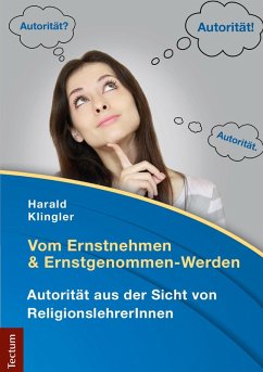 Cover Vom Ernstnehmen und Ernstgenommen-Werden (eBook, ePUB)