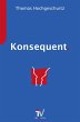 Konsequent. (eBook, ePUB) - Bild 1