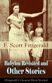 Babylon Revisited and Other Stories (Fitzgerald's Greatest Short Stories) (eBook, ePUB)