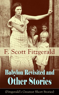 Babylon Revisited and Other Stories (Fitzgerald's Greatest Short Stories) (eBook, ePUB) - Fitzgerald, F. Scott