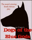 Dogs of the Blue Gods (eBook, ePUB)
