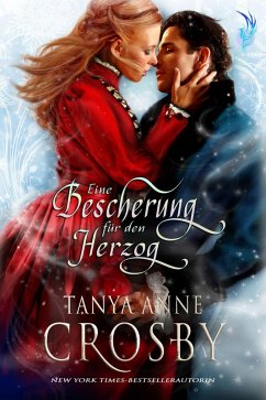 Eine Bescherung fur den Herzog (eBook, ePUB) - Crosby, Tanya Anne