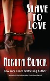 Slave To Love: a full-length erotic romantic suspense noir (eBook, ePUB)