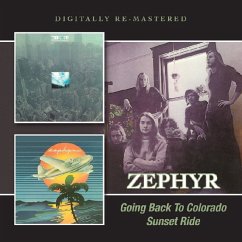 Going Back To Colorado/Sunset Ride - Zephyr