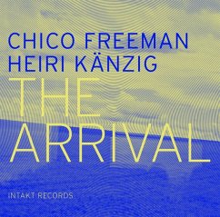 The Arrival - Freeman,Chico/Kaenzig,Heiri