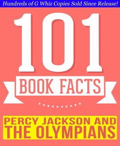 Percy Jackson and the Olympians - 101 Amazingly True Facts You Didn't Know (101BookFacts.com) (eBook, ePUB) - Whiz, G.