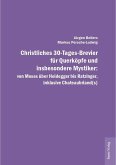 Christliches 30-Tages-Brevier für Querköpfe und insbesondere Mystiker: von Moses über Heidegger bis Ratzinger, inklusive Chateaubriand(s) (eBook, PDF)