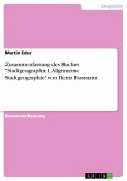 Zusammenfassung des Buches "Stadtgeographie I. Allgemeine Stadtgeographie" von Heinz Fassmann (eBook, PDF)