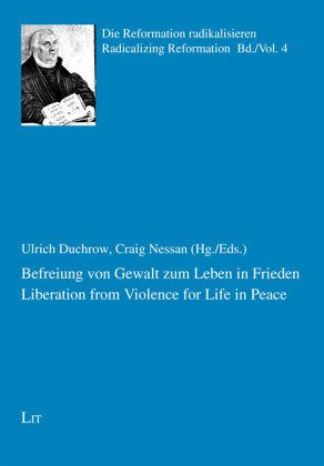 Befreiung von Gewalt zum Leben in Frieden. Liberation from Violence for Life in Peace