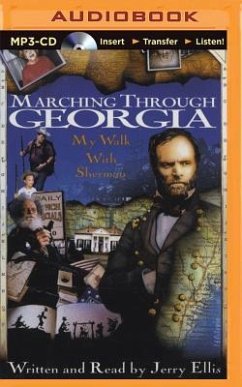 Marching Through Georgia: My Walk with Sherman - Ellis, Jerry