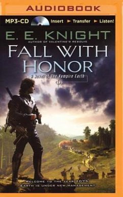 Fall with Honor: A Novel of the Vampire Earth - Knight, E. E.