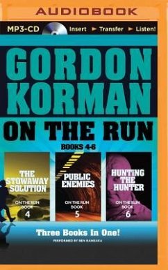 On the Run, Books 4-6: The Stowaway Solution/Public Enemies/Hunting the Hunter - Korman, Gordon
