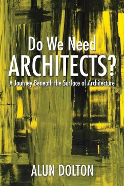 Do We Need Architects? - Dolton, Alun