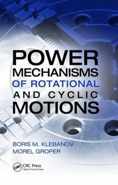 Power Mechanisms of Rotational and Cyclic Motions - Klebanov, Boris M; Groper, Morel