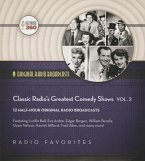 Classic Radio's Greatest Comedy Shows, Volume 2
