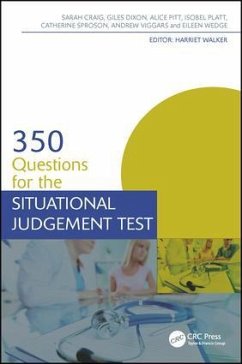 350 Questions for the Situational Judgement Test - Craig, Sarah; Dixon, Giles; Pitt, Alice