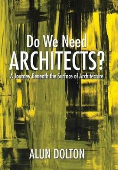 Do We Need Architects? - Dolton, Alun