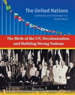 The Birth of the UN Decolonization and Building Strong Nations - Nelson, Sheila