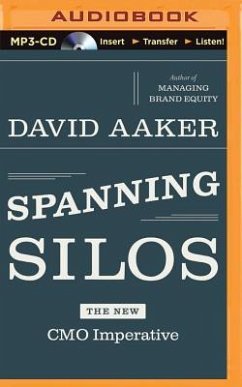 Spanning Silos: The New Cmo Imperative - Aaker, David