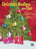 Christmas Medleys for Two, Bk 2 Christmas Medleys for Two, Bk 2