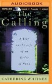 The Calling: A Year in the Life of an Order of Nuns