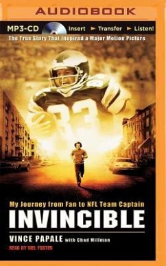 Invincible: My Journey from Fan to NFL Team Captain - Papale, Vince